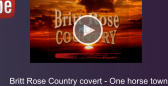 Britt Rose Country covert - One horse town