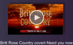 Britt Rose Country covert-Need you now